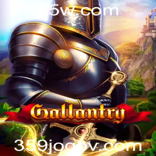 Gallantry: Mergulhe no Mundo Encantador do 359jogo
